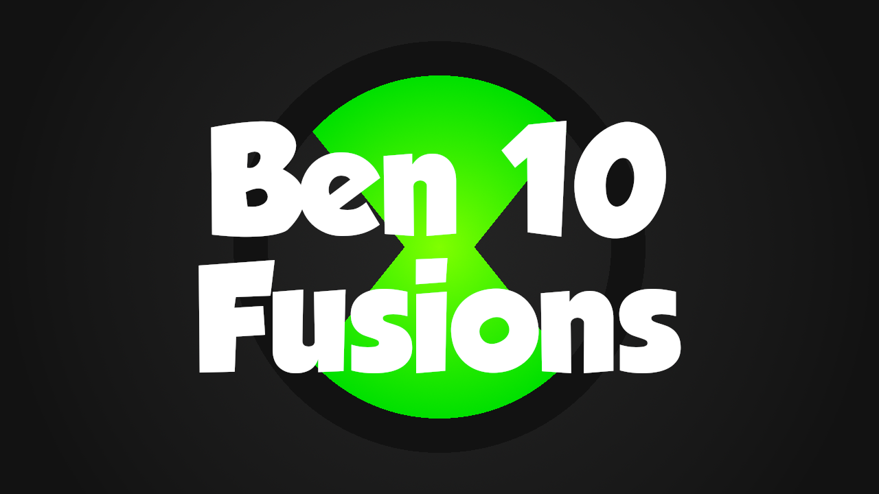 Ben 10 Fusions